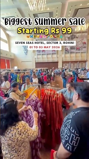Seven Seas Hotel, Sector 3, Rohini, Delhi mein 01 to 03 May 2026 aa rahi hai summers ki badi sale