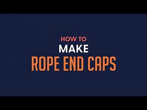 How to Make Rope End Caps