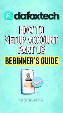 Part 03 How To Setup Account | Dafoxtech Version 41.0.8