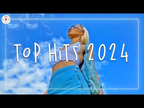 Top hits 2024 🍷 Trending music 2024 ~ Music 2024 new songs
