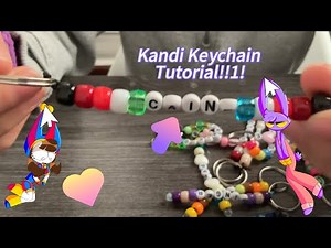 Kandi Keychain tutorial!