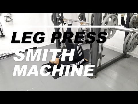 LEG PRESS SMITH MACHINE / PRESS VERTICAL EN MAQUINA SMITH