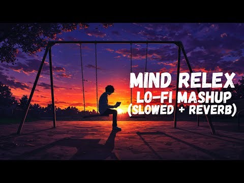 TOP SAD X MASHUP | 8D AUDIO | Slowed + Reverb | Lofi Vibes | Music_Artist...
