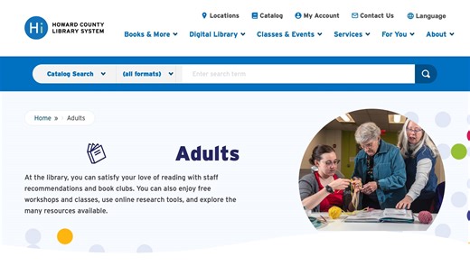 💻 Discover what’s available for you by age, interest, or need. It’s your library! Visit the For You section for information and links specific to your age or interests. Find relevant Centers & Spaces, Recommended books, Classes & Events, and Digital Library tools all in one place. | Howard County Library System