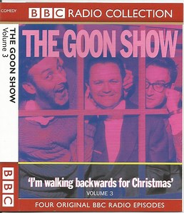 The Goons - The Goon Show Volume 3 I'm Walking Backwards For Christmas
