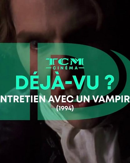 Déjà-vu ? Entretien avec un vampire │ TCM Cinéma