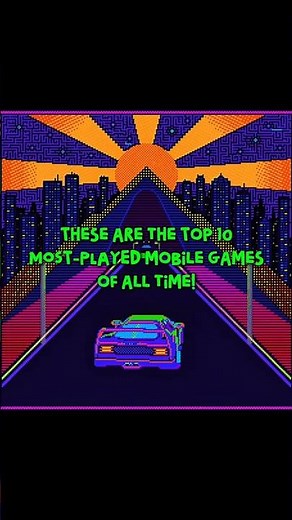 Top 10 Most Played Mobile Games of All Time! #MobileGames #Top10Games #MostPlayedGames