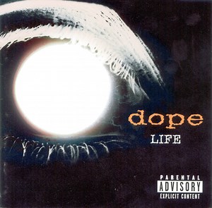 Dope - Life