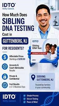 Guttenberg NJ Sibling Test Cost | IDTO DNA