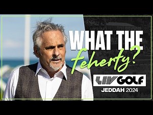 What The Feherty: Why is David, David? | LIV Golf Jeddah