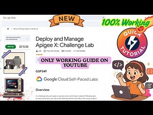 Deploy and Manage Apigee X: Challenge Lab | NEW UI | #GSP349 #qwiklabsarcade2025 #googlecloud