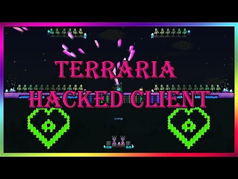 New Client New Hacks | Terraria (Outdated)