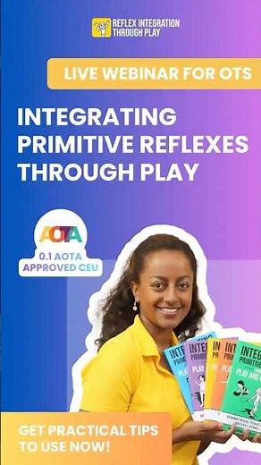 Integrating Primitive Reflexes Through Play