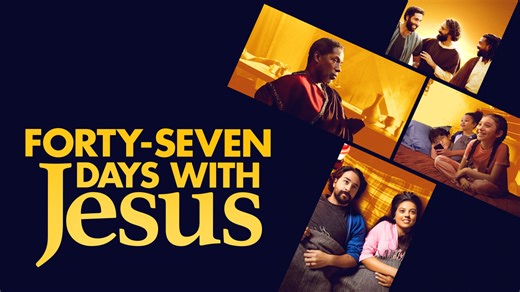 Forty-Seven Days With Jesus - Great American Family Movie - Where To Watch