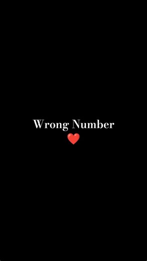 Part 6 " Wrong Number " முகம் தெரியாமல் வளர்ந்த காதல்…நேரில் சந்திக்கும்போது அதிர்ச்சியை தந்தது..!❤