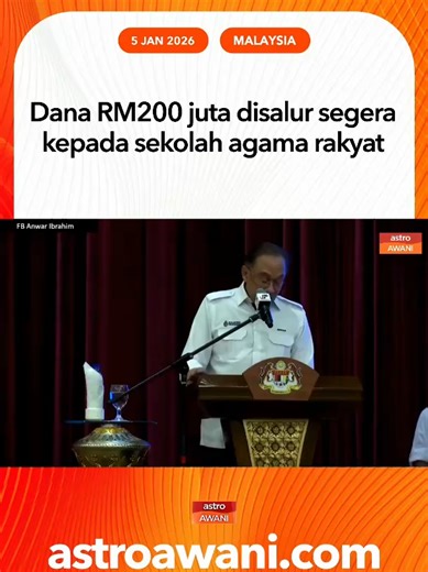 Perdana Menteri, Datuk Seri Anwar Ibrahim memaklumkan sebanyak RM200 juta telah diperuntukkan sebagai dana segera bagi membantu sekolah agama rakyat yang dikenal pasti berada dalam keadaan daif berbanding sekolah-sekolah lain. Walaupun tidak termasuk dalam skim sekolah mengikut dasar kebangsaan, sekolah agama rakyat menampung lebih 300,000 murid di seluruh negara. Sehubungan itu, Jabatan Kemajuan Islam Malaysia (JAKIM) diminta untuk mengadakan rundingan dengan pihak sekolah terlibat bagi menamba