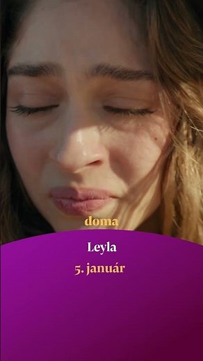 Leyla | NOVÝ SERIÁL | začína 5. januára 2026 na TV Doma a Voyo
