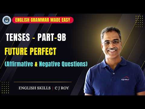 Future Perfect Tense – Part 2: Affirmative and Negative Questions