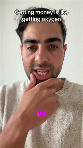 Getting money is like breathing air..