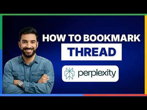 How to bookmark thread in Perplexity AI[LATEST GUIDE]