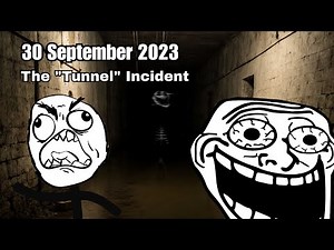 Trollge: The "Tunnel" Incident