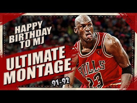 MJ Birthday Special - The Ultimate Michael Jordan Highlights Part 1 (1991-92 Edition)