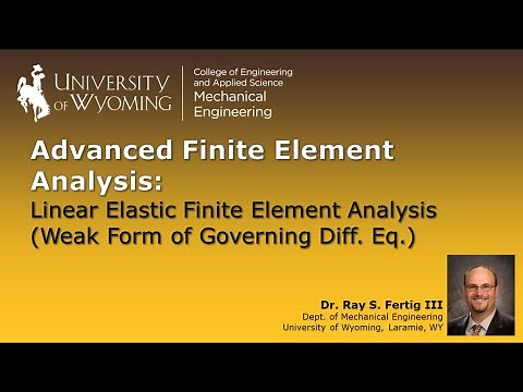 1-1: Linear Elastic Finite Element Analysis (Weak Form of Governing Differential Equation)