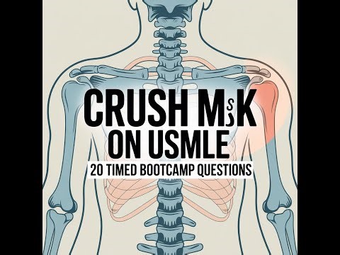 Crush MSK on USMLE Step 1 | 20 Timed Bootcamp Questions | Musculoskeletal Review
