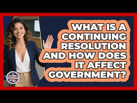 What Is A Continuing Resolution And How Does It Affect Government? - Inside the Legislative Branch