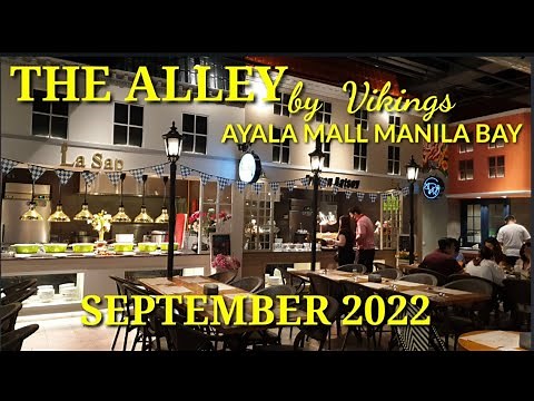 THE ALLEY by Vikings in AYALA MALL MANILA BAY | SEPTEMBER 2022