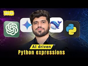 #03: AI Driven Python Expressions | Operators, Conditions & Logic for AI Programming