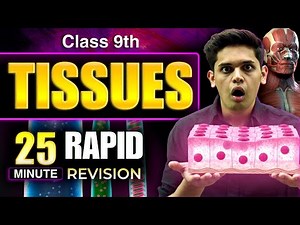 Tissues in 25 Minutes🔥| Class 9th | Rapid Revision | Prashant Kirad