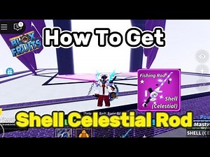 How To GET The CELESTIAL Shell Rod.. (Blox Fruits)