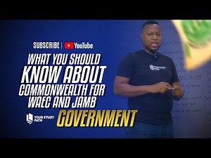 2026 JAMB AND WAEC EXAM GOVERNMENT TUTORIAL CLASS - COMMONWEALTH OF NATIONS