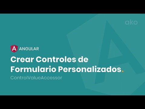 Cómo crear Controles de Formulario Personalizados en Angular usando la Interfaz ControlValueAccessor