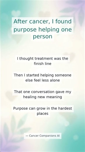 Finding Meaning After Treatment: My Unexpected New Purpose