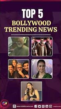 Top 5 Bollywood News