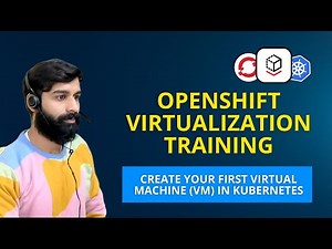 Day-4 Create Your First Virtual Machine (VM) in Kubernetes | Openshift Virtualization Training