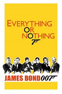 Everything or Nothing - Movie