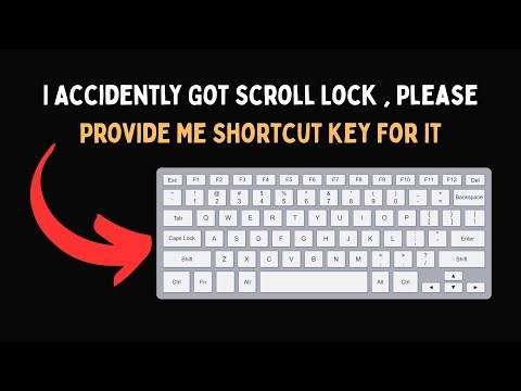 I Accidently Got Scroll Lock , Please Provide Me Shortcut Key For It