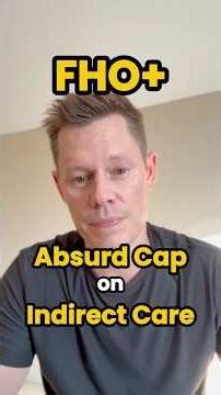 FHO+ Capping Indirect Care at 25% is Absurd