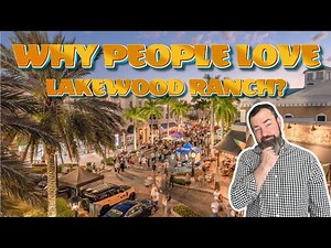 Pros and Cons of Living in Lakewood Ranch Florida | INSIDE the Best-Selling Master-Planned Community