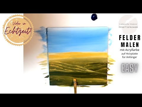 Acryl malen für Anfänger, super einfach eine Landschaft mit Feldern & Wiese selber malen