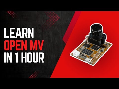 Learn OpenMV in 1 hour
