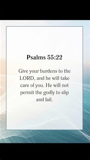 Day 239 Bible Verse : Psalm Chapter 55 Verse 22