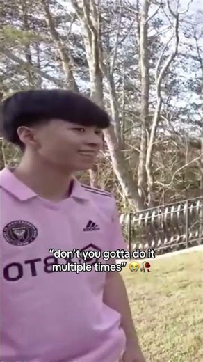 “don’t you gotta do it multiple times” 😭🥀