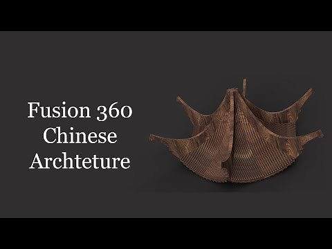 Create East Asian Architecture(Roof) with Fusion 360