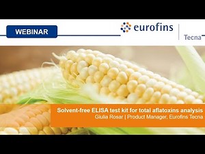 H2AFLA Solvent free ELISA test kit for total aflatoxins analysis - Webinar