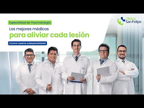 Clínica San Felipe - Especialidad de Traumatología