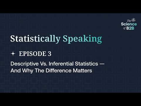 Statistically Speaking Ep 3: Descriptive vs. Inferential Statistics — and Why the Difference Matters